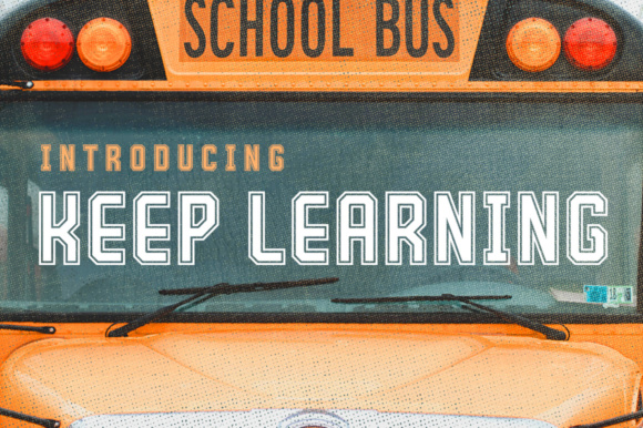 Keep Learning: A Versatile Display Font for Campaigns
